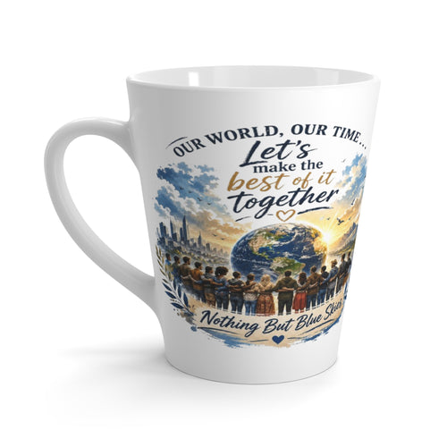 Our World, Our Time Coffee Cup