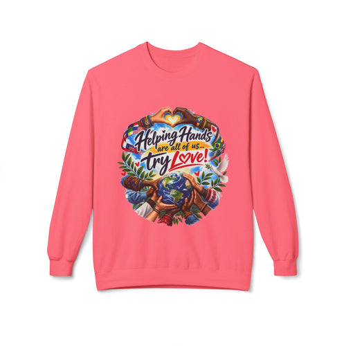 Helping Hands and All of Us Try Love Crewneck Sweatshirt