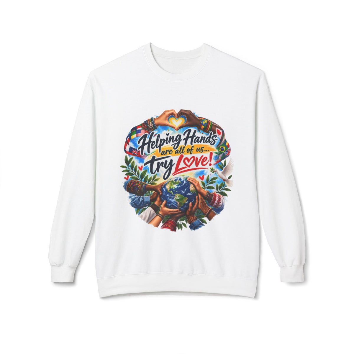 Helping Hands and All of Us Try Love Crewneck Sweatshirt