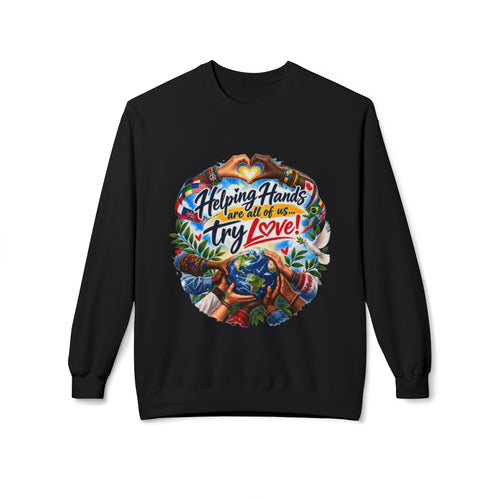 Helping Hands and All of Us Try Love Crewneck Sweatshirt