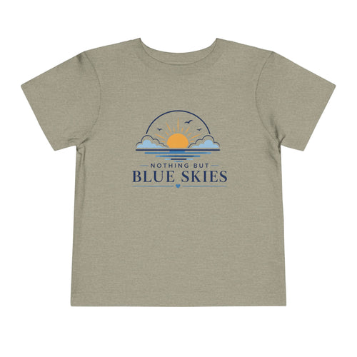 Toddler Tee — "Nothing But Blue Skies" Sunrise Graphic