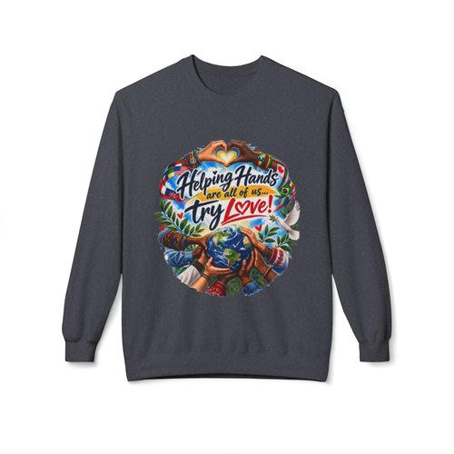 Helping Hands and All of Us Try Love Crewneck Sweatshirt