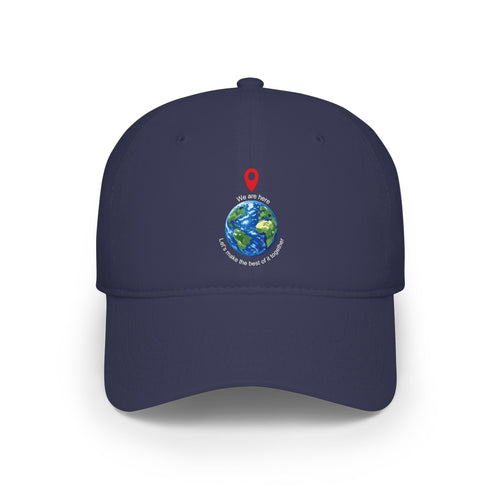 We Are Here Baseball Cap      