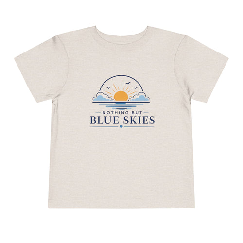 Toddler Tee — "Nothing But Blue Skies" Sunrise Graphic