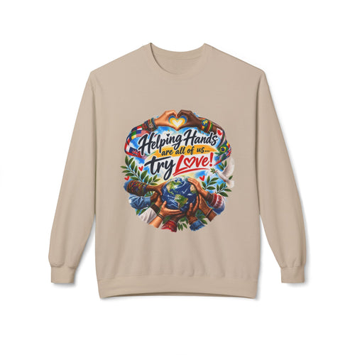 Helping Hands and All of Us Try Love Crewneck Sweatshirt